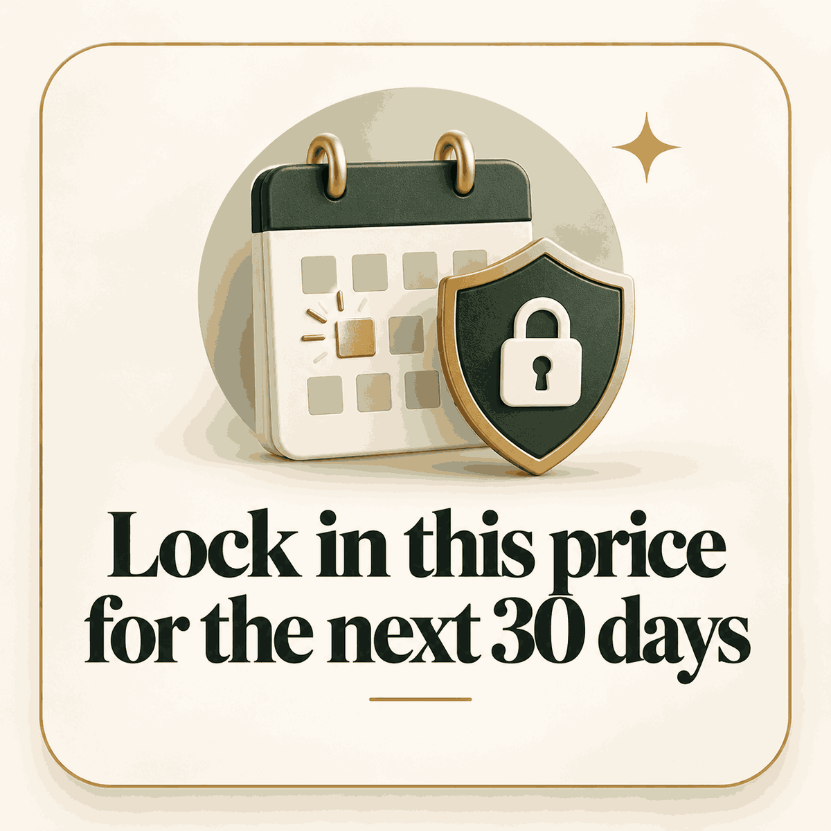 🔒 Lock Today's Price for 30 Days!